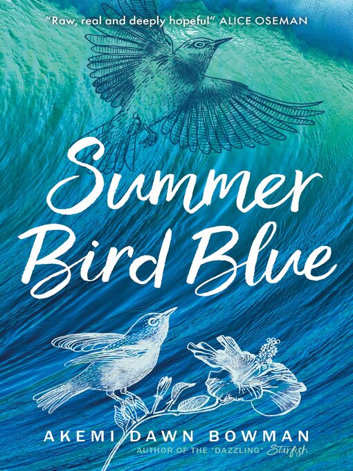 Title details for Summer Bird Blue by Akemi Dawn Bowman - Available